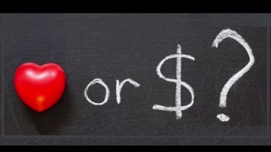 Love or Money?
